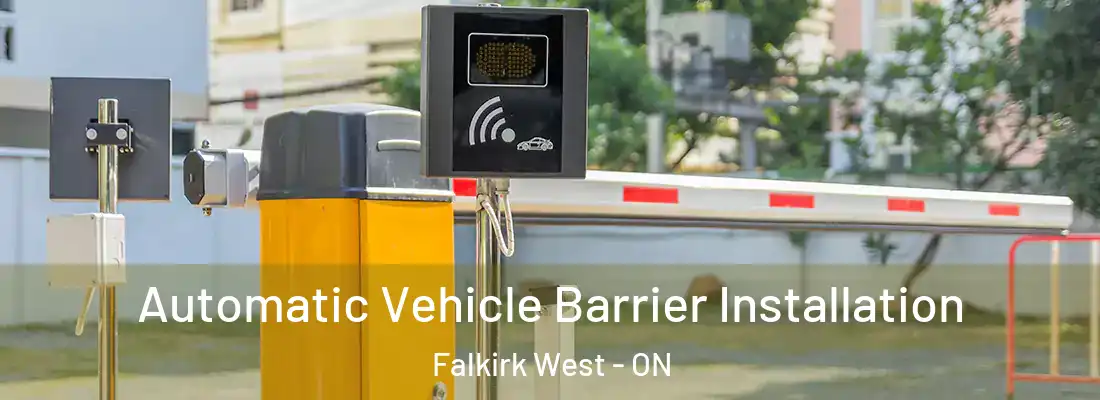  Automatic Vehicle Barrier Installation Falkirk West - ON
