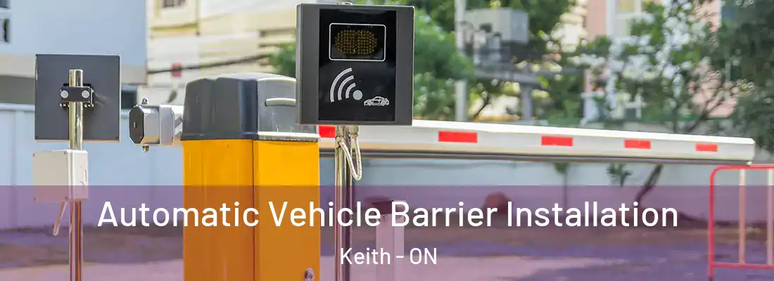  Automatic Vehicle Barrier Installation Keith - ON