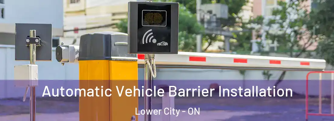  Automatic Vehicle Barrier Installation Lower City - ON
