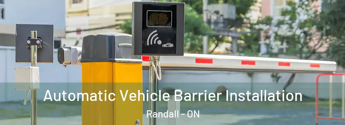  Automatic Vehicle Barrier Installation Randall - ON