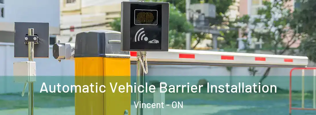  Automatic Vehicle Barrier Installation Vincent - ON