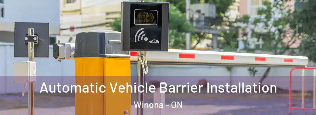  Automatic Vehicle Barrier Installation Winona - ON