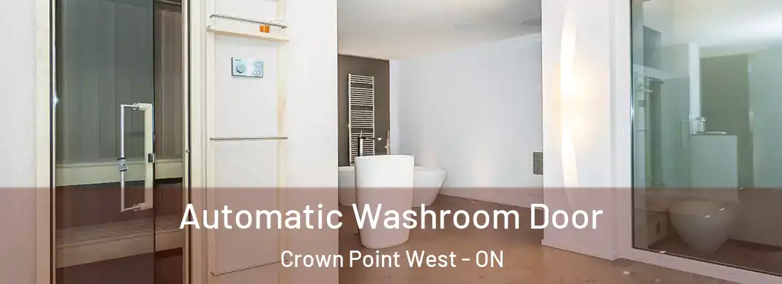  Automatic Washroom Door Crown Point West - ON