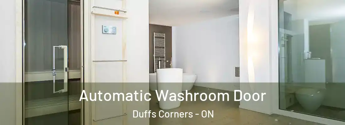  Automatic Washroom Door Duffs Corners - ON