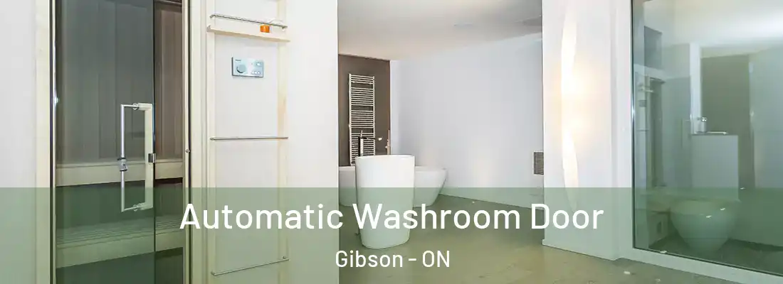  Automatic Washroom Door Gibson - ON