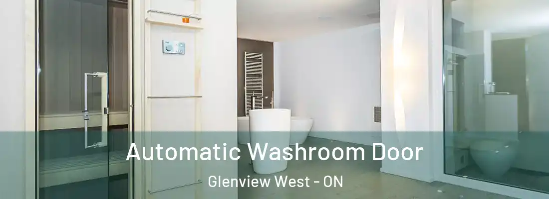  Automatic Washroom Door Glenview West - ON