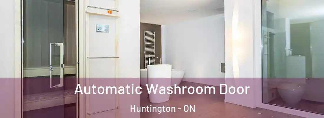  Automatic Washroom Door Huntington - ON