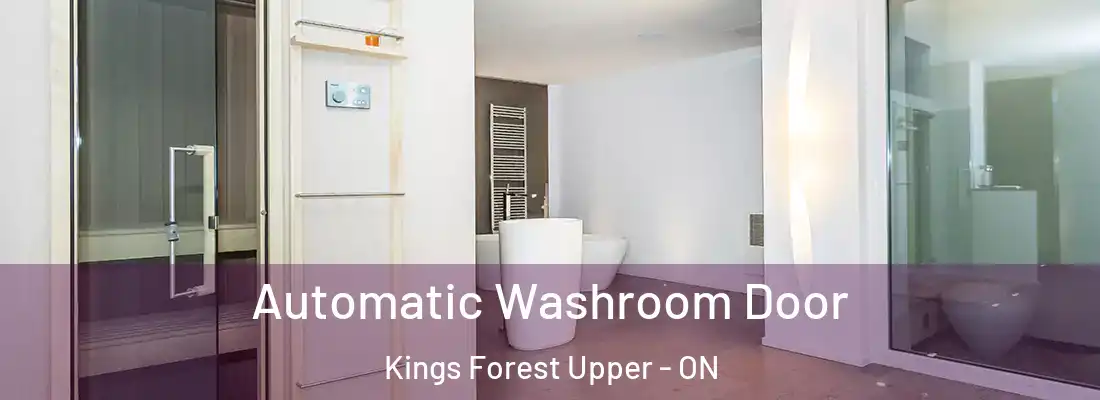  Automatic Washroom Door Kings Forest Upper - ON