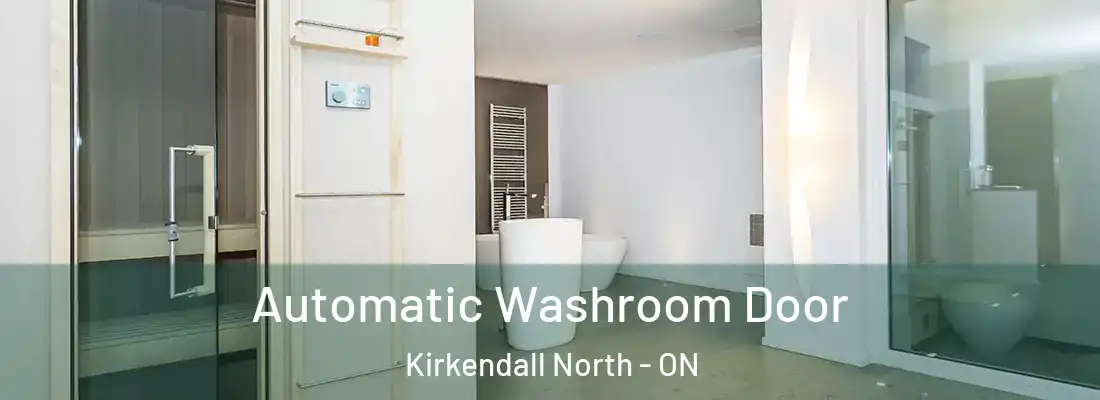  Automatic Washroom Door Kirkendall North - ON