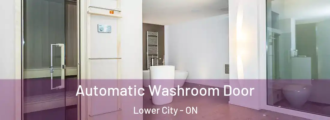 Automatic Washroom Door Lower City - ON