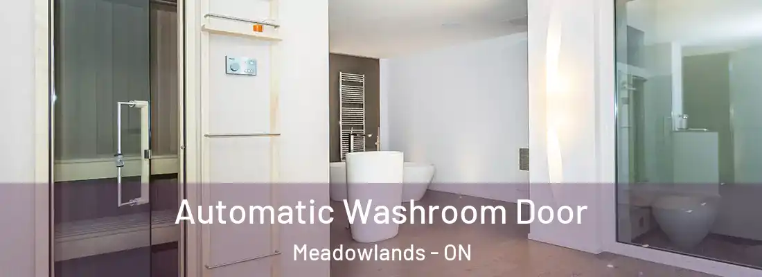  Automatic Washroom Door Meadowlands - ON