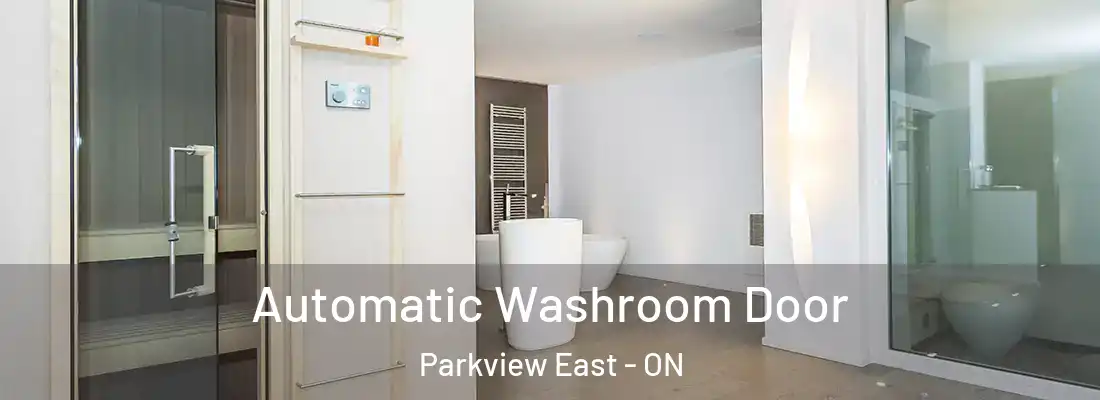  Automatic Washroom Door Parkview East - ON