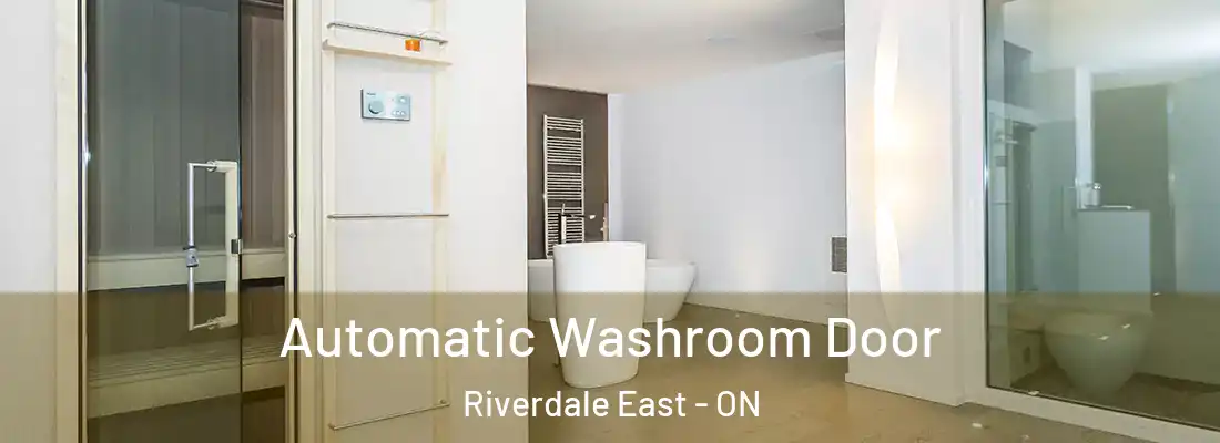  Automatic Washroom Door Riverdale East - ON