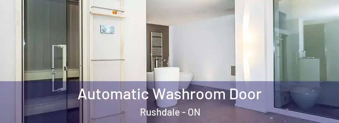  Automatic Washroom Door Rushdale - ON
