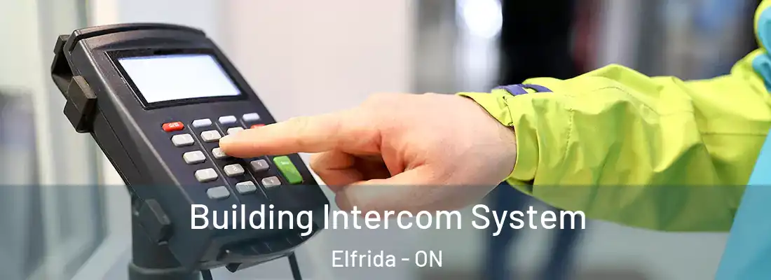  Building Intercom System Elfrida - ON