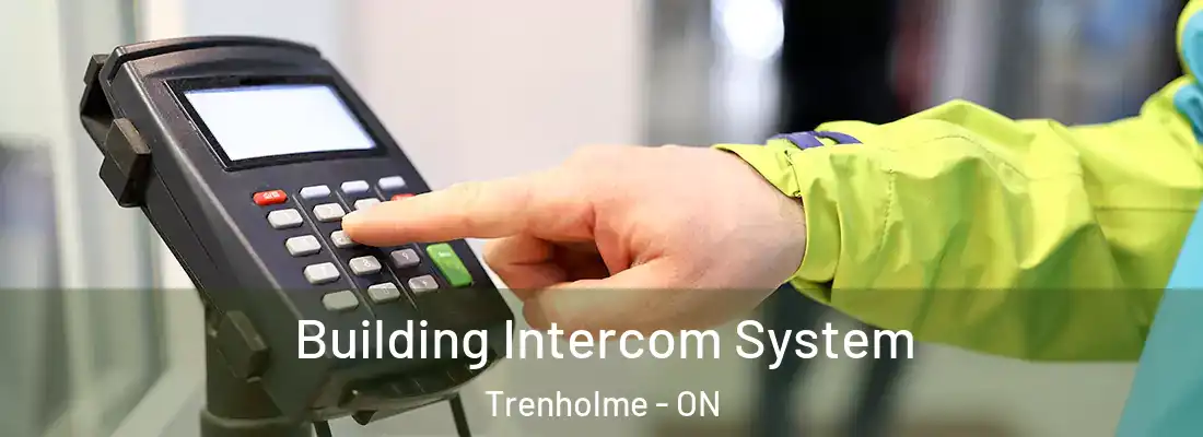  Building Intercom System Trenholme - ON