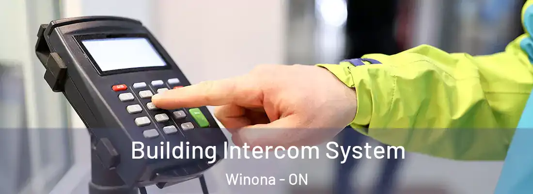  Building Intercom System Winona - ON