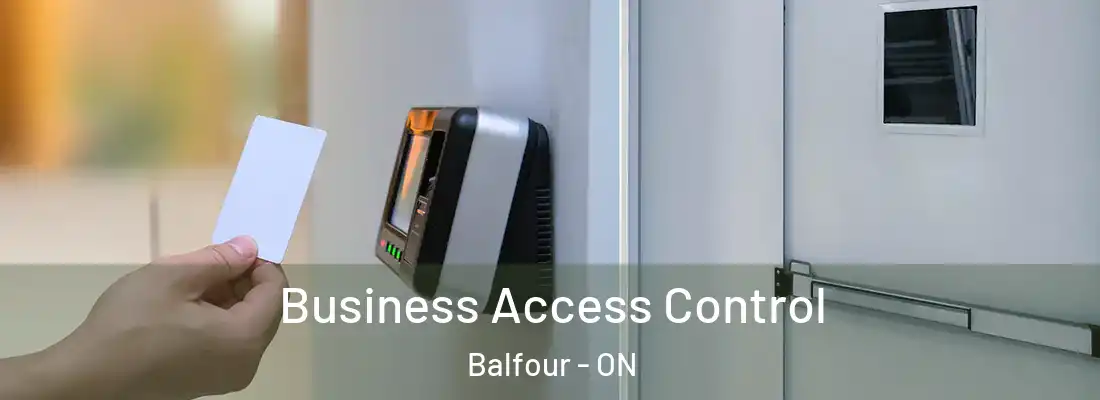  Business Access Control Balfour - ON