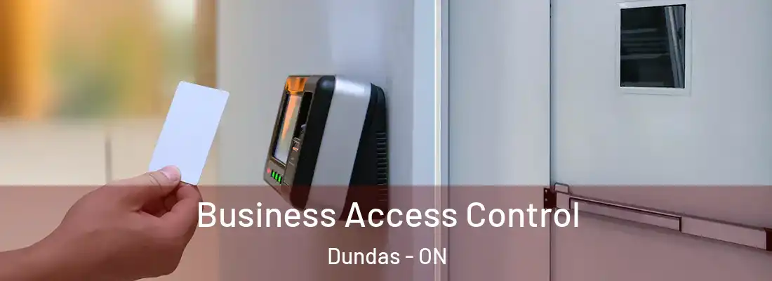  Business Access Control Dundas - ON