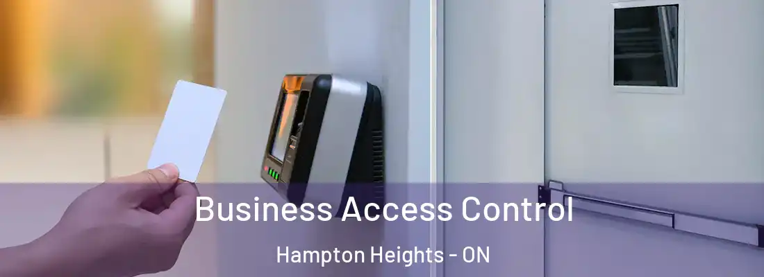 Business Access Control Hampton Heights - ON