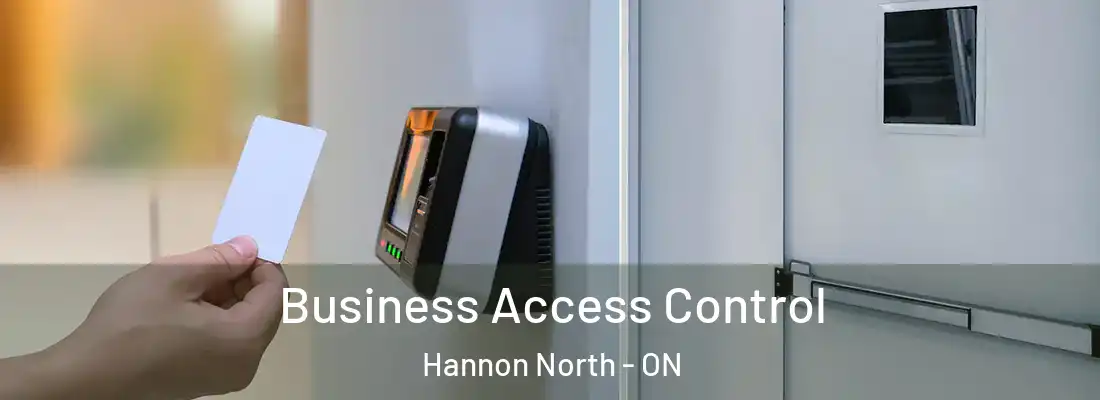  Business Access Control Hannon North - ON