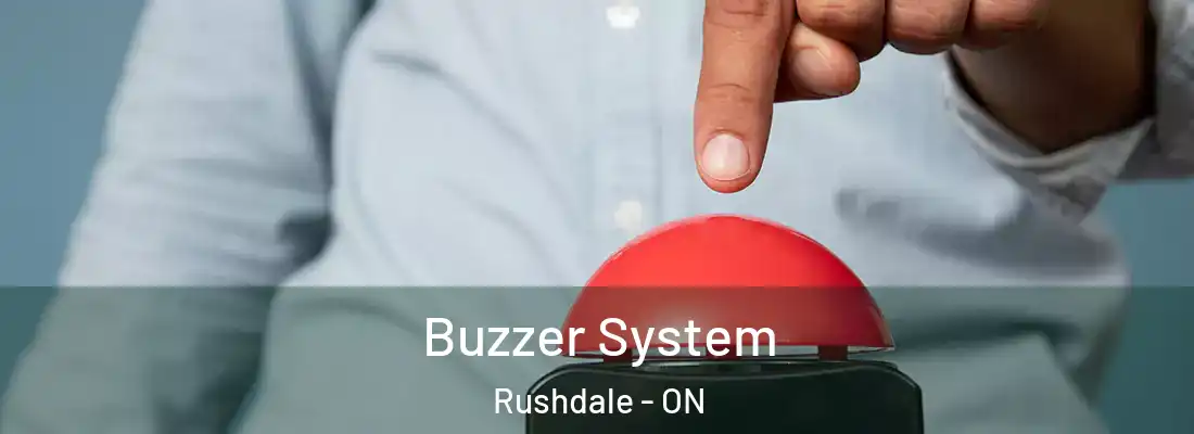  Buzzer System Rushdale - ON