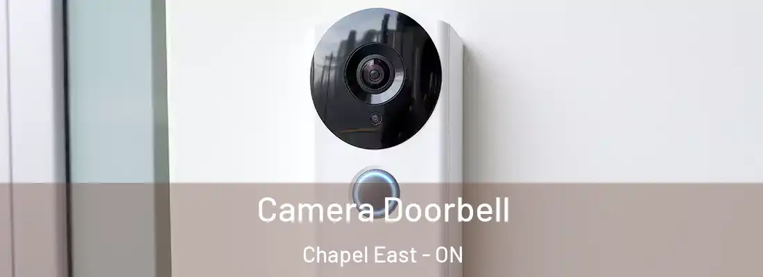  Camera Doorbell Chapel East - ON