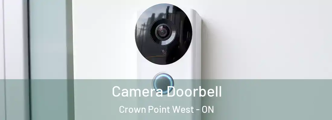  Camera Doorbell Crown Point West - ON