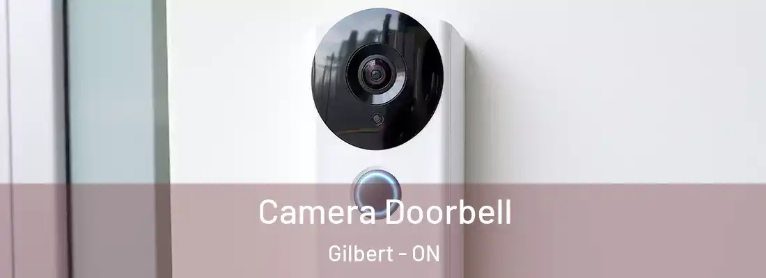  Camera Doorbell Gilbert - ON