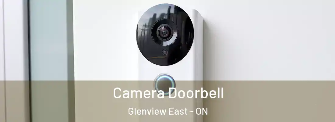 Camera Doorbell Glenview East - ON