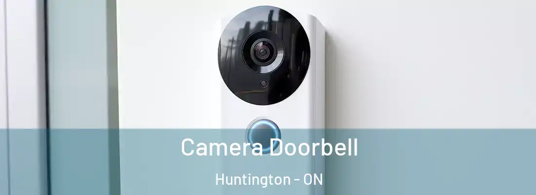  Camera Doorbell Huntington - ON