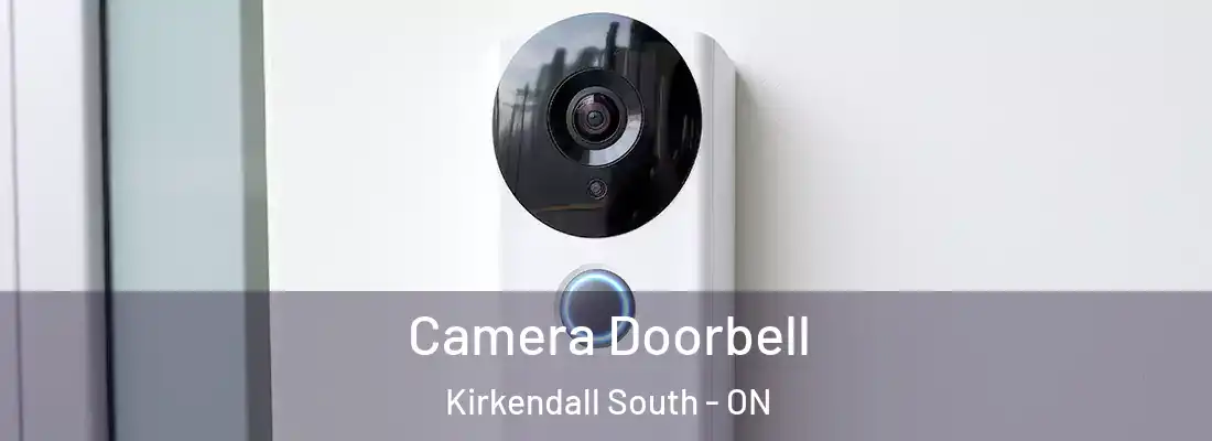  Camera Doorbell Kirkendall South - ON