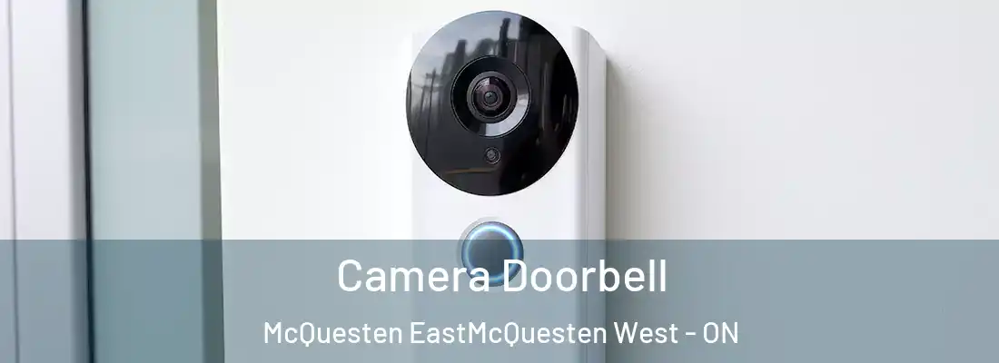  Camera Doorbell McQuesten EastMcQuesten West - ON