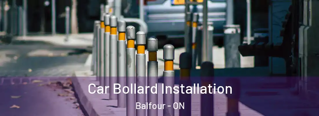  Car Bollard Installation Balfour - ON