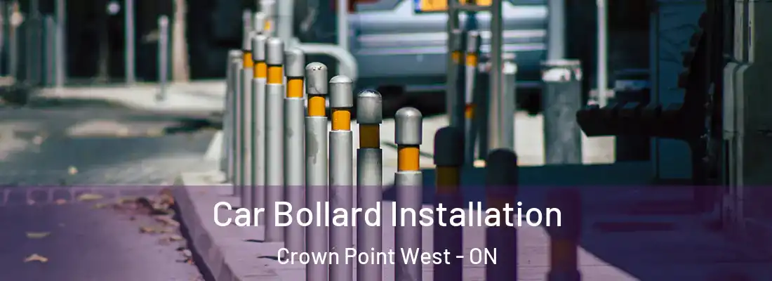  Car Bollard Installation Crown Point West - ON