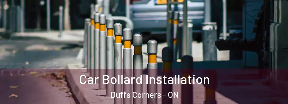  Car Bollard Installation Duffs Corners - ON