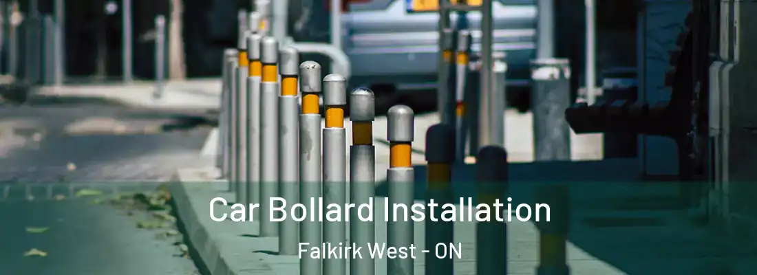  Car Bollard Installation Falkirk West - ON