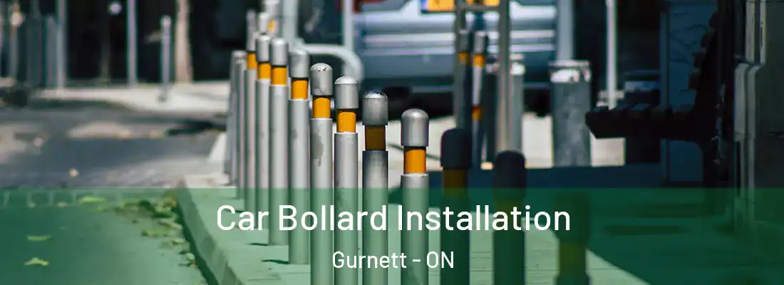  Car Bollard Installation Gurnett - ON