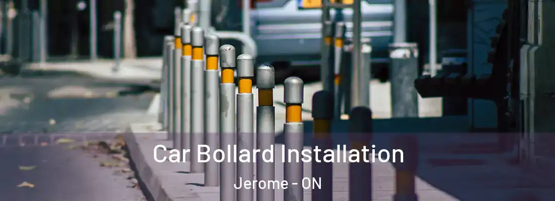  Car Bollard Installation Jerome - ON