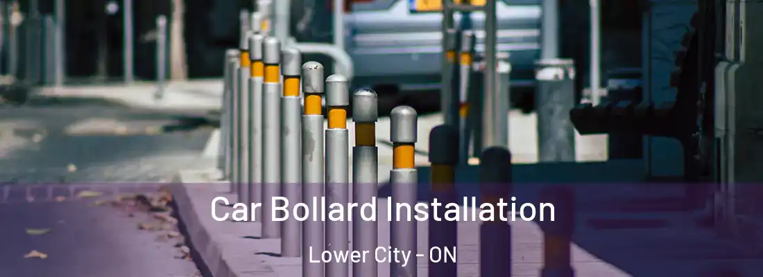  Car Bollard Installation Lower City - ON