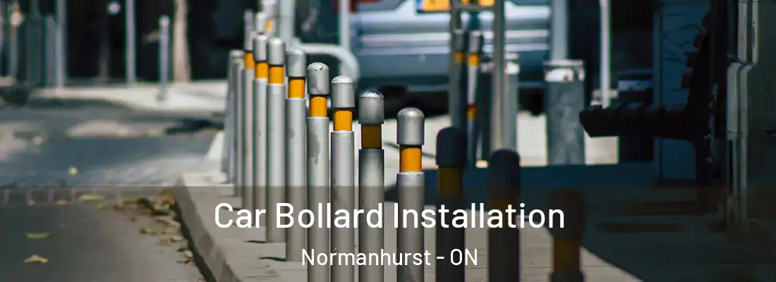  Car Bollard Installation Normanhurst - ON
