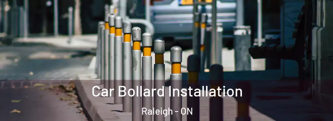  Car Bollard Installation Raleigh - ON