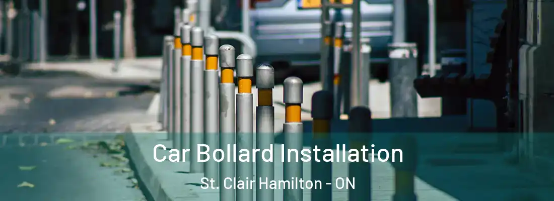  Car Bollard Installation St. Clair Hamilton - ON