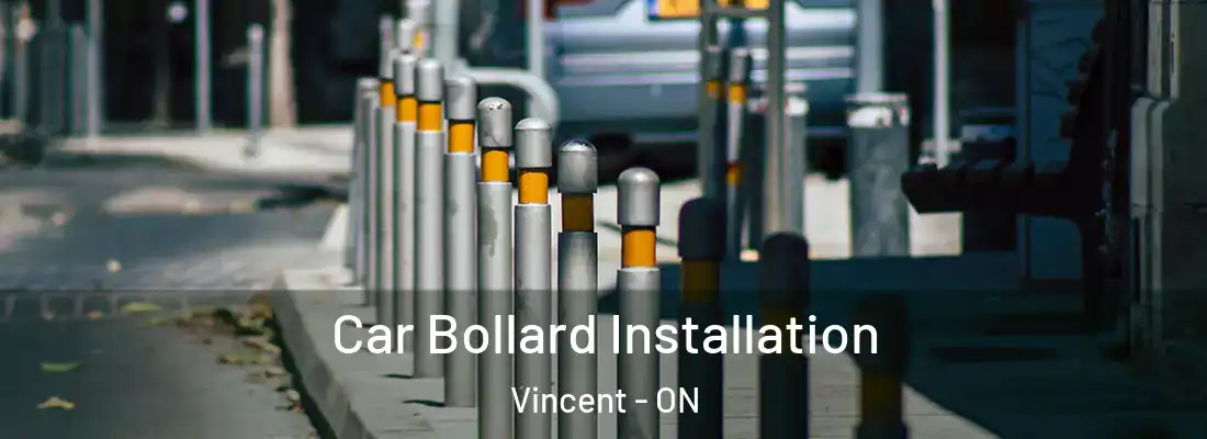  Car Bollard Installation Vincent - ON