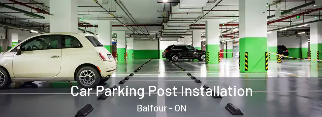 Car Parking Post Installation Balfour - ON