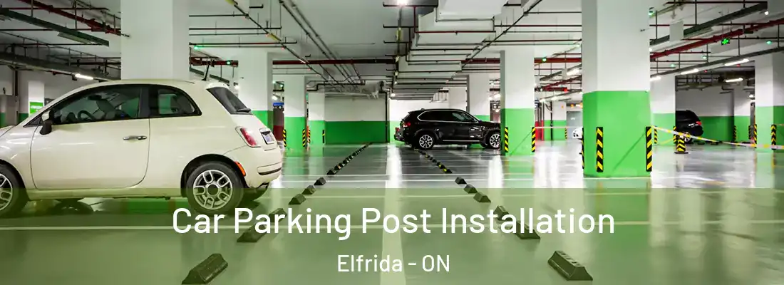  Car Parking Post Installation Elfrida - ON
