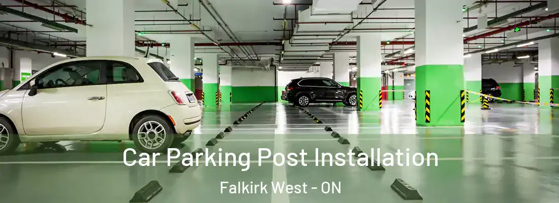  Car Parking Post Installation Falkirk West - ON