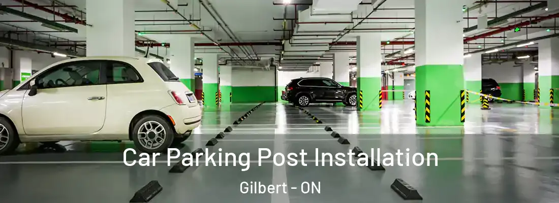  Car Parking Post Installation Gilbert - ON