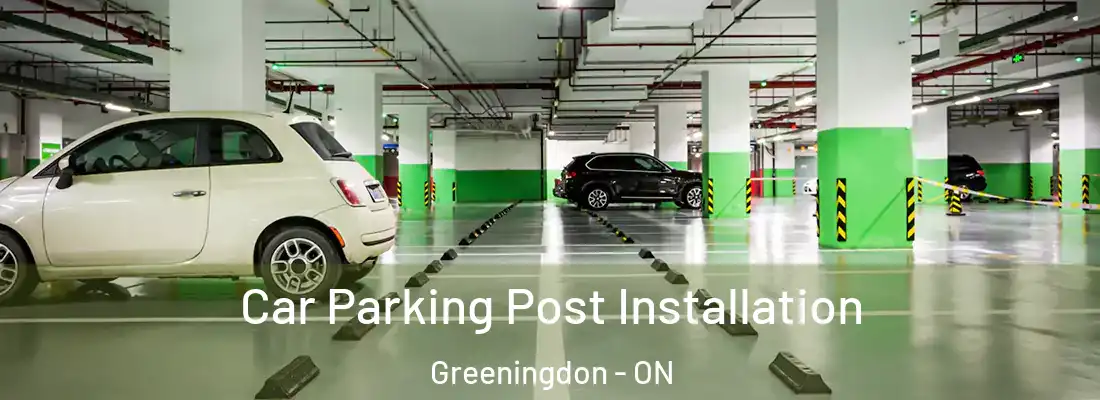  Car Parking Post Installation Greeningdon - ON
