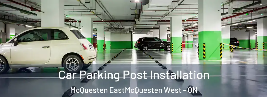  Car Parking Post Installation McQuesten EastMcQuesten West - ON
